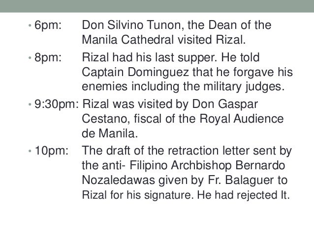 the retraction of rizal A retraction is a public statement made about an earlier statement that withdraws 1896 jose rizal was said to have issued a letter of retraction regarding his novels and other published articles against the roman catholic church. the retraction of rizal A retraction is a public statement made about an earlier statement that withdraws 1896 jose rizal was said to have issued a letter of retraction regarding his novels and other published articles against the roman catholic church.