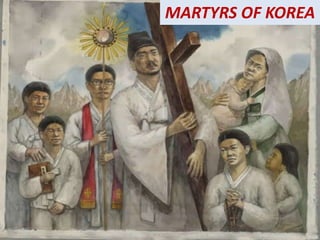 MARTYRS OF KOREA
 