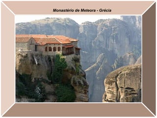 Monastério de Meteora - Grécia 