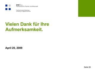 Vielen Dank für Ihre Aufmerksamkeit. 
