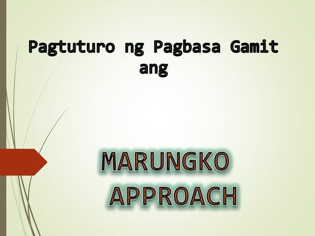 Marungko Approach Ppt Marungko Approach Ppt