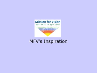 MFV's Inspiration
 