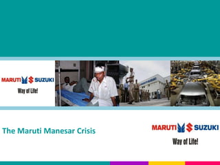 The Maruti Manesar Crisis
 