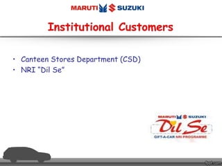 • Canteen Stores Department (CSD)
• NRI “Dil Se”
 