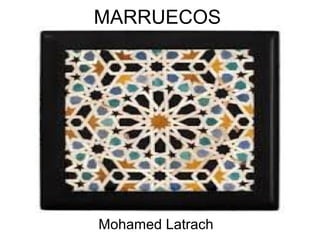 MARRUECOS
Mohamed Latrach
 