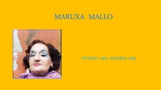 MARUXA MALLO
VIVEIRO 1902- MADRID 1995
 