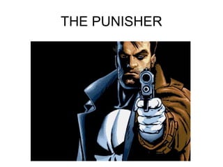 THE PUNISHER

 