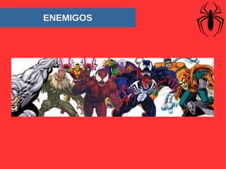 ENEMIGOS
 