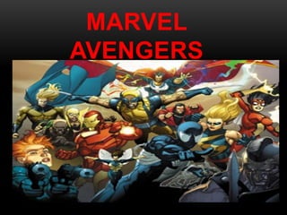 MARVEL
AVENGERS
 