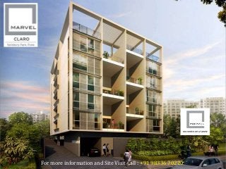 Marvel Claro 
M.G Road, Salisbury park, Pune 
Developed by 
Marvel Realtors 
For more information and Site Visit Call : +91 98336 70220 
 