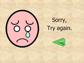 Sorry, Try again. 