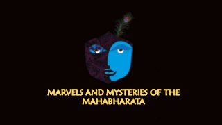 MARVELS AND MYSTERIES OF THE
MAHABHARATA
 