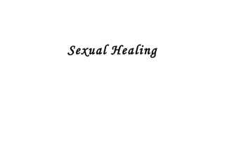 Sexual Healing
 