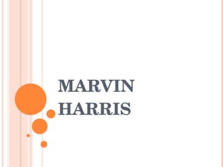 MARVIN HARRIS 