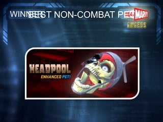 BEST NON-COMBAT PETWINNER
 