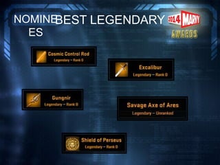BEST LEGENDARYNOMINE
ES
 