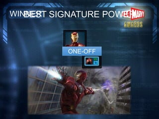 BEST SIGNATURE POWERWINNER
ONE-OFF
 