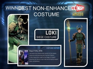 BEST NON-ENHANCED
COSTUME
WINNER
 