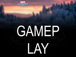 GAMEP
LAY
 