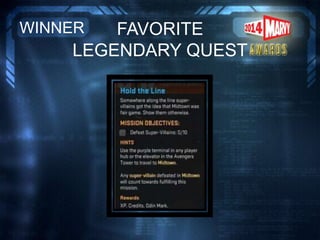 FAVORITE
LEGENDARY QUEST
WINNER
 
