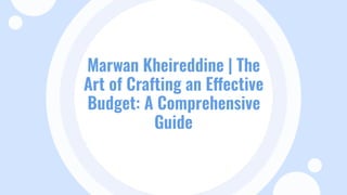 Marwan Kheireddine | The Ultimate Guide to Creating a Budget That Works for You.pdf