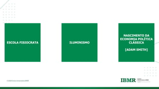 DIVISÓRI
A
ESCOLA FISIOCRATA ILUMINISMO
NASCIMENTO DA
ECONOMIA POLÍTICA
CLÁSSICA
[ADAM SMITH]
 