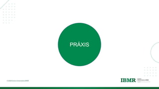 PRÁXIS
 