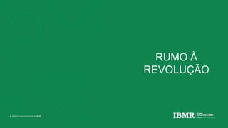 RUMO À
REVOLUÇÃO
 