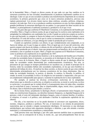 Versión a 29/07/05 3
de la humanidad, Marx y Engels se dieron cuenta, de que cada vez que hay cambios en la
estructura eco...
