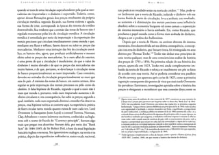 quando se trata de uma circulação superabundante pela qual as mer-
cadorias são importadas e o dinheiro é exportado. Todavia, como,
apesar dessas flutuações gerais dos preços resultantes da própria
circulação metálica, segundo Ricardo, sua forma violenta e aguda,
sua forma de crise, corresponde às épocas do sistema do crédito
desenvolvido, fica evidente que a emisão das notas de bancos não é
regulada exatamente pelas leis da circulação metálica. A circulação
metálica é remediada por meio da importação e da exportação dos
metais preciosos que circulam imediatamente como moeda e que,
mediante seu fluxo e refluxo, fazem descer ou subir os preços das
mercadorias. Mediante uma imitação das leis da circulação metá-
lica, os bancos têm, agora, que produzir artificialmente o mesmo
efeito sobre os preços das mercadorias. Se o ouro aflui do exterior,
é uma prova de que a circulação é insuficiente, de que o valor do
dinheiro é muito elevado e de que os preços das mercadorias são
muito baixos, e de que, portanto, se deve lançar à circulação notas
de banco proporcionalmente ao ouro importado. Caso contrário,
deverão ser retiradas da circulação proporcionalmente ao ouro que
saia do país. A emissão das notas de banco, em outros termos, deve
regular-se pela importação dos metais preciosos ou pelo curso do
câmbio. A falsa hipótese de Ricardo, segundo a qual o ouro não é
mais que moeda e, portanto, todo ouro importado aumenta o di-
nheiro circulante e, em consequência, faz subir os preços; segundo a
qual, também, todo ouro exportado diminui a moeda e faz descer os
preços, essa hipótese teórica se converte aqui na experiência prática
de fazer circular tanta moeda quanto exista de ouro cada vez. Lord
Overstone (o banqueiro Jones Loyd) o coronel Torrens, Norman,
Clay, Arbuthnot e outros inúmeros escritores, conhecidos na Ingla-
terra sob o nome de Escola do "Currency principie", fizeram algo
mais que pregar essa doutrina: fizeram dela, por meio dos "Bank
Acts" de 1844-1845, de Sir Robert Peei, a base da atual legislação
bancária inglesa e escocesa. Seu ignominioso malogro, na teoria e na
prática, depois das experiências realizadas na maior escala nacional,
não poderá ser estudado senão na teoria do crédito.177 Mas, pode-se
ver facilmente que a teoria de Ricardo, isolando o dinheiro sob sua
forma fluida de meio de circulação, leva a atribuir, em resultado,
ao aumento e à diminuição dos metais preciosos uma influência
absoluta sobre a economia burguesa tal como jamais a superstição
do sistema monetário o havia sonhado. Eis, como Ricardo, que
proclama o papel-moeda como a forma mais acabada do dinheiro,
chegou a ser o profeta dos bullionistas.
Depois que a teoria de Hume, ou antítese abstrata do sistema
monetário, fora desenvolvida até sua última consequência, a concep-
ção concreta do dinheiro, que Steuart tivera, foi reintegrada em seus
direitos por Thomas Tooke.178 Tooke não deduz seus princípios de
uma teoria qualquer, mas de uma conscienciosa análise da história
dos preços de 1793 a 1856. Na primeira edição de sua história dos
preços, aparecida em 1823, Tooke está ainda completamente im-
buído da teoria de Ricardo e esforça-se inutilmente em pôr os fatos
de acordo com essa teoria. Até se poderia considerar seu panfleto
On thecurrency, que apareceu após a crise de 1825, como a primeira
exposição consequente dos pontos de vista que mais tarde Overstone
fez prevalecer. Entretanto, investigações apoiadas sobre a história dos
preços o obrigaram a reconhecer que essa conexão direta entre os
177 Alguns meses antes da explosão da crise comercial de 1857, constituiu-se uma comissão da
Câmara dos Comuns para promover um inquérito sobre os efeitos dos "Bank Acts" de 1844-
1845. Em seu informe, Lord Overstone, pai teórico das citadas leis, se permitiu a seguinte
fanfarronada: "Graças à estrita e pronta obediência aos princípios da lei de 1844, tudo sucedeu
com regularidade e facilidade; o sistema monetário está firme e equilibrado, a prosperidade
do país é indiscutível, a confiança pública na sensatez da lei de 1844 aumenta dia a dia; e se a
comissão deseja outros detalhes práticos da segurança dos princípios sobre os quais repousa, ou
dos benéficos resultados que assegurou, a verdadeira e suficiente resposta à comissão é: olhai ao
vosso redor: vede o estado atual do comércio do país, vede o contentamento do povo; vede a
riqueza e a prosperidade que reinam em cada classe da comunidade; e, depois de ver tudo isso,
a comissão poderá ser convidada lealmente a decidir se deve interferir contra a manutenção de
uma lei sob a qual esses resultados puderam ser desenvolvidos". Assim se expressou Overstone
em 14 de julho de 1857; em 15 de novembro do mesmo ano, o Ministério teve que suspender,
sob sua própria responsabilidade, a milagrosa lei de 1844.
178 Tooke ignorava completamente a obra de Steuart, como o prova a History ofprices, from
1839-1847, Londres, 1848, em que resume a história das teorias do dinheiro.
 