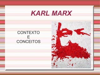 KARL MARX ,[object Object]