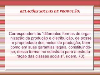 HISTÓRIA E TRANSFORMAÇÃO Marx encontra na DIALÉTICA e no MATERIALISMO a base filosófica para entender a transformação da sociedade:  a CONTRADIÇÃO é o motor da históra 