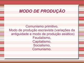 O trabalho A história da humanidade é a história das relações dos homens entre si e dos homens com a natureza. Nesses dois tipos de relação há um elemento intermediário: o  trabalho . Trabalho como intermediário da relação do homem com a natureza: as f orças produtivas . Trabalho como intermediário da relação dos homens entre si: a organização da produção: a  divisão do trabalho  (as  relações sociais ). 