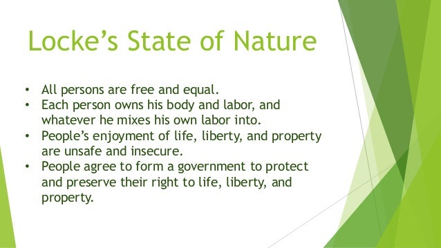 Locke S View The State Of Nature Was Locke S View The State Of Nature Was