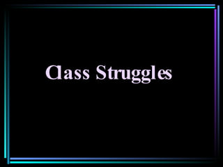 Class Struggles   