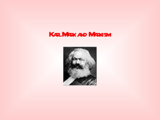 Karl Marx and Marxism 