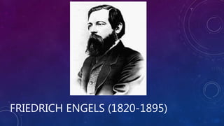 FRIEDRICH ENGELS (1820-1895)
 