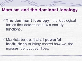 Marxism and dominant ideologies new | PPT