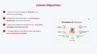 Marxism in education refers to the appli | PPTX