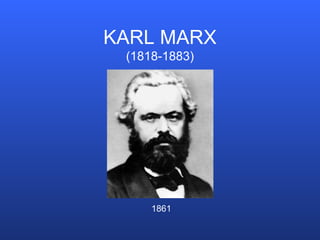 KARL MARX (1818-1883) 1861 