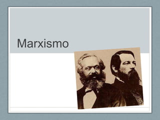 Marxismo
 