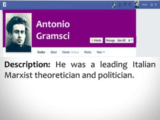 Antonio
Gramsci
Description: He was a leading Italian
Marxist theoretician and politician.
 