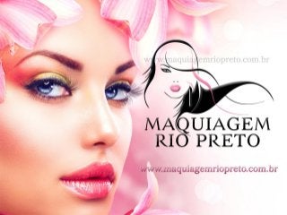 Maquiagem Rio Preto - www.maquiagemriopreto.com.br - Apresentação de Negócio Mary Kay