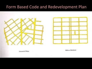 Form Based Code and Redevelopment Plan
 