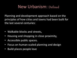 New Urbanism – Form Based Code
 