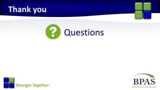 2015 Partner ConferenceStronger Together
Questions
Thank you
 