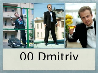 00 Dmitriy
 