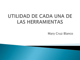 Mary Cruz Blanco
 