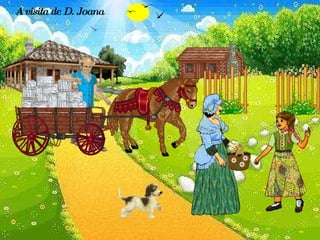 A visita de D. Joana 