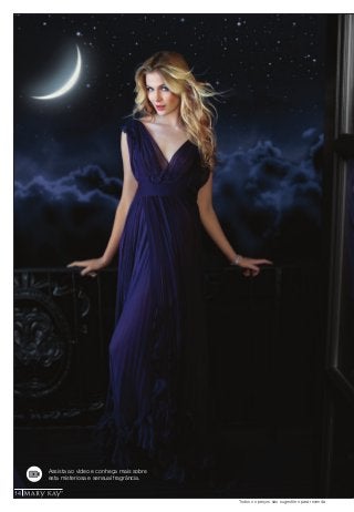 Assista ao vídeo e conheça mais sobre 
esta misteriosa e sensual fragrância. 
14 
Todos os preços são sugestões para revenda XX 
 